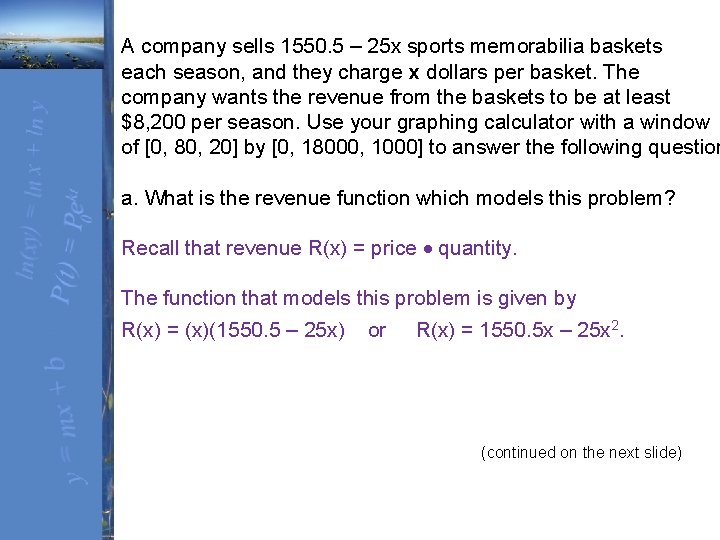 A company sells 1550. 5 – 25 x sports memorabilia baskets each season, and