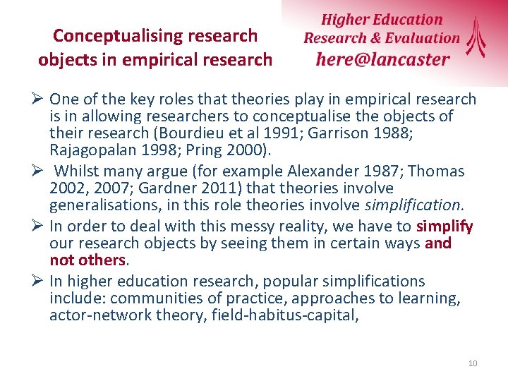 Conceptualising research objects in empirical research Ø One of the key roles that theories