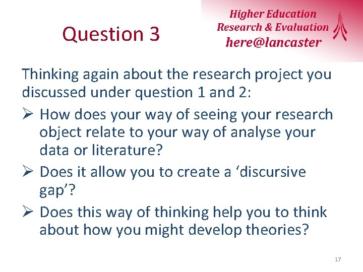 Question 3 Thinking again about the research project you discussed under question 1 and