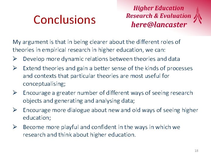 Conclusions My argument is that in being clearer about the different roles of theories