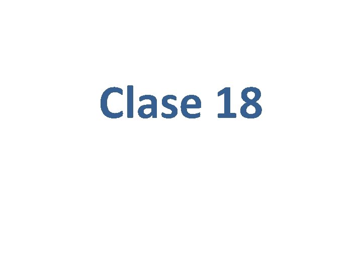 Clase 18 
