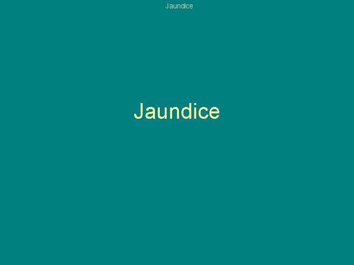 Jaundice 