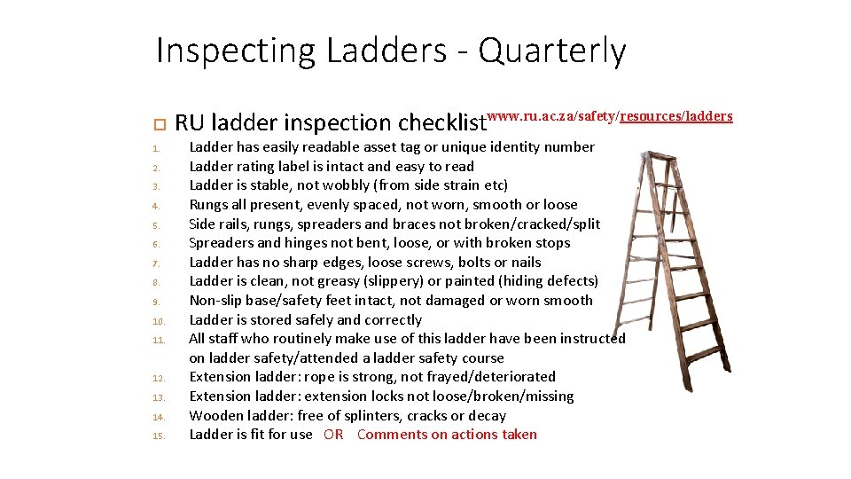 Inspecting Ladders - Quarterly 1. 2. 3. 4. 5. 6. 7. 8. 9. 10.