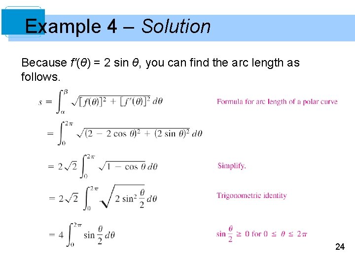 Example 4 – Solution Because f'(θ) = 2 sin θ, you can find the
