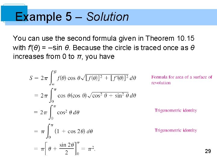 Example 5 – Solution You can use the second formula given in Theorem 10.