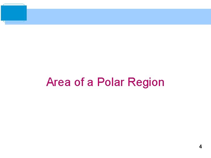 Area of a Polar Region 4 