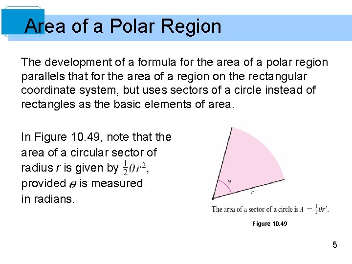 Area of a Polar Region The development of a formula for the area of