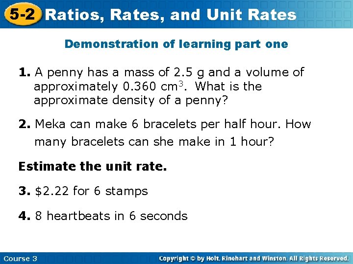 5 -2 Ratios, Rates, and Unit Rates Demonstration of learning part one 1. A
