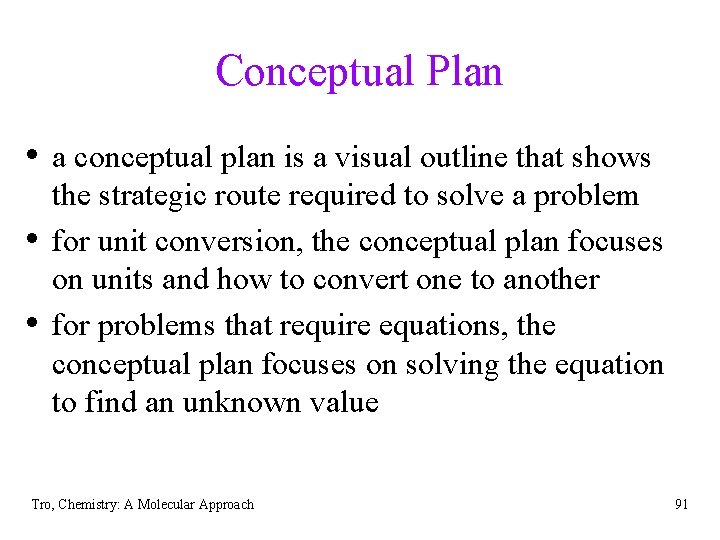 Conceptual Plan • a conceptual plan is a visual outline that shows • •