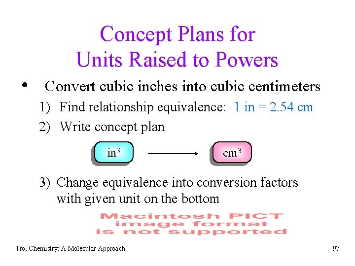 Concept Plans for Units Raised to Powers • Convert cubic inches into cubic centimeters