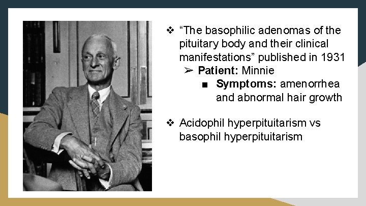 ❖ “The basophilic adenomas of the pituitary body and their clinical manifestations” published in