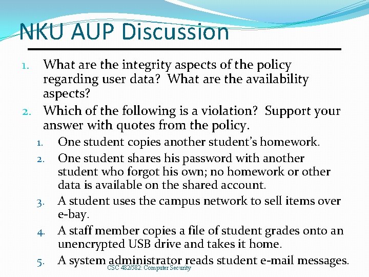 NKU AUP Discussion What are the integrity aspects of the policy regarding user data?