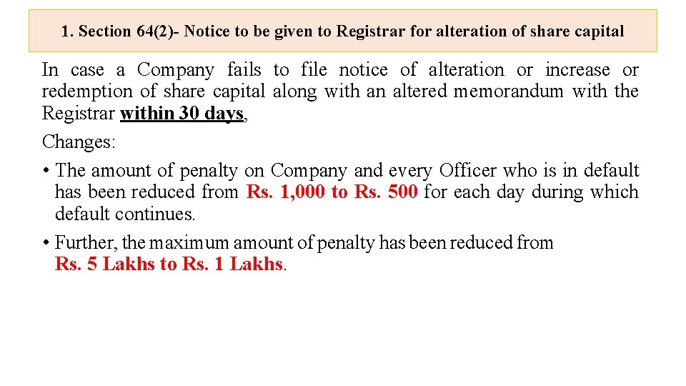 1. Section 64(2)- Notice to be given to Registrar for alteration of share capital