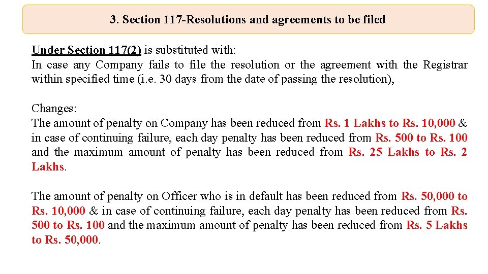 3. Section 117 -Resolutions and agreements to be filed Under Section 117(2) is substituted