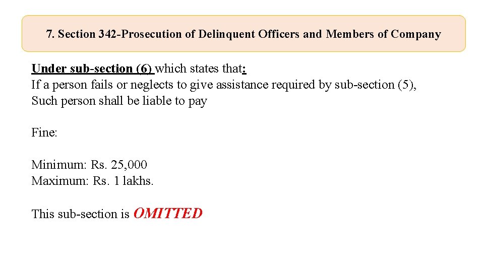 7. Section 342 -Prosecution of Delinquent Officers and Members of Company Under sub-section (6)