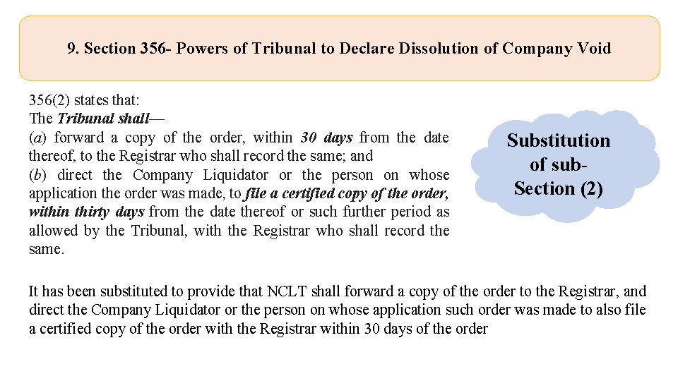 9. Section 356 - Powers of Tribunal to Declare Dissolution of Company Void 356(2)