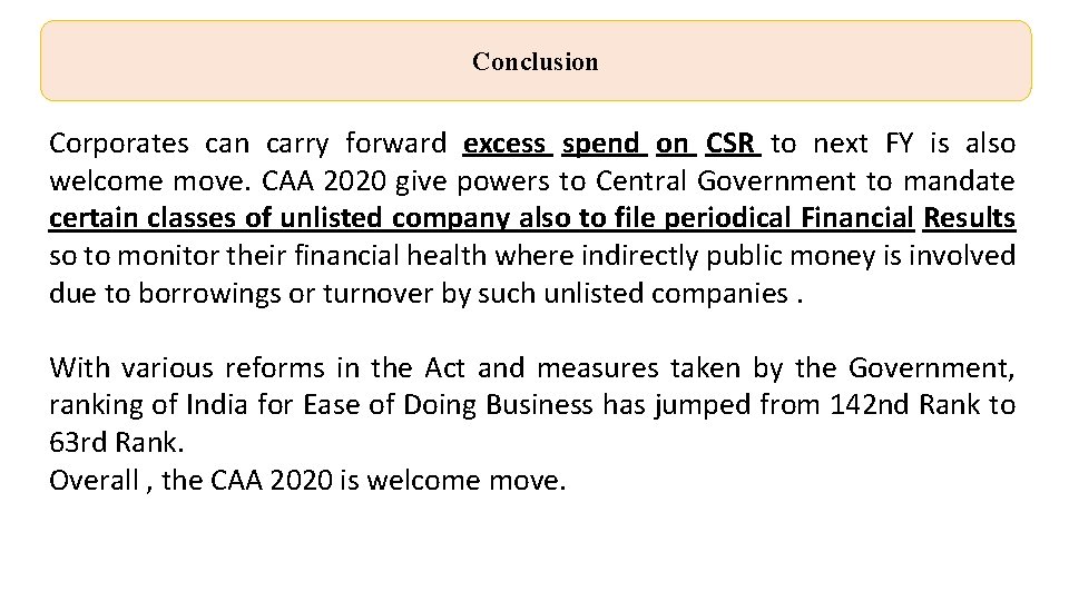 Conclusion Corporates can carry forward excess spend on CSR to next FY is also