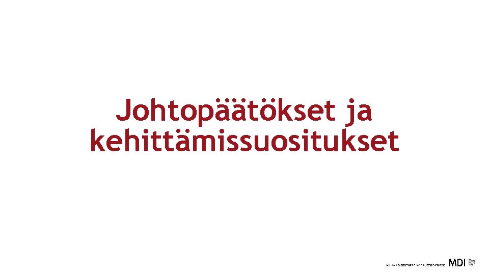 Johtopäätökset ja kehittämissuositukset 