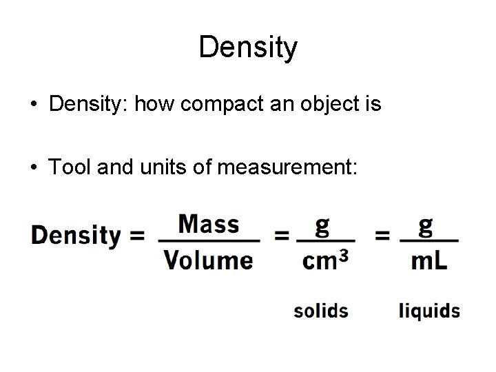 Density Unity Metric System Basics Why do we use it