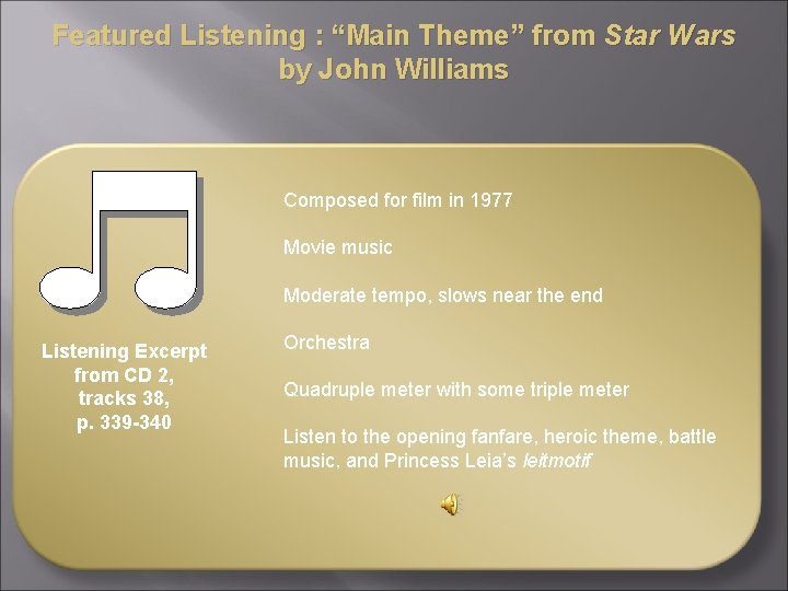 Featured Listening : “Main Theme” from Star Wars by John Williams Composed for film