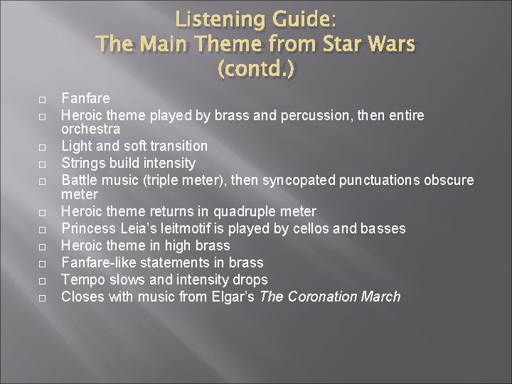 Listening Guide: The Main Theme from Star Wars (contd. ) Fanfare Heroic theme played