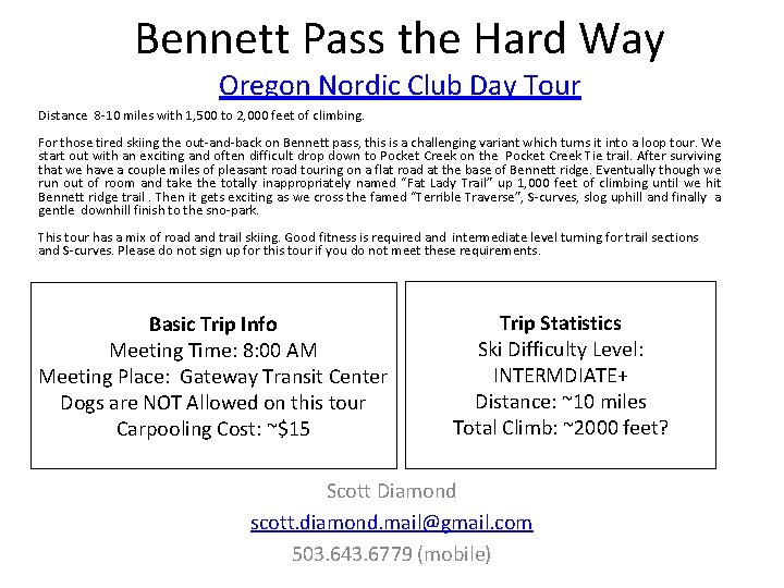 Bennett Pass the Hard Way Oregon Nordic Club Day Tour Distance 8 -10 miles