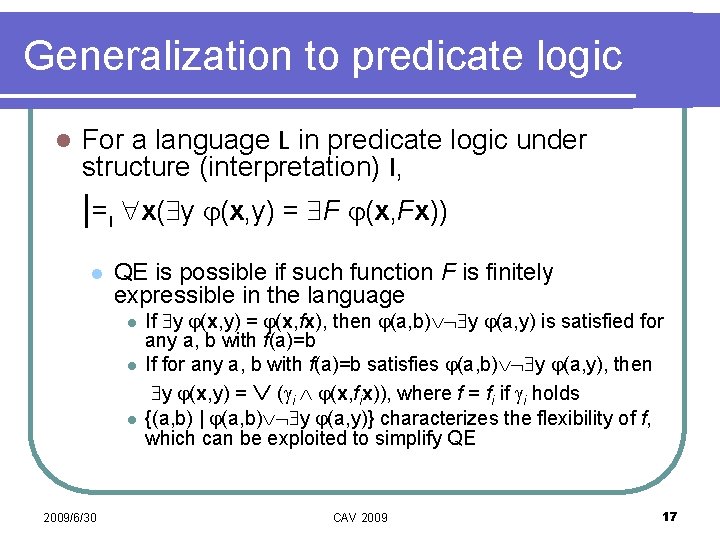 Generalization to predicate logic l For a language L in predicate logic under structure