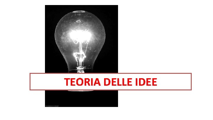 TEORIA DELLE IDEE 