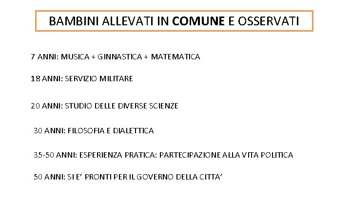 BAMBINI ALLEVATI IN COMUNE E OSSERVATI 7 ANNI: MUSICA + GINNASTICA + MATEMATICA 18