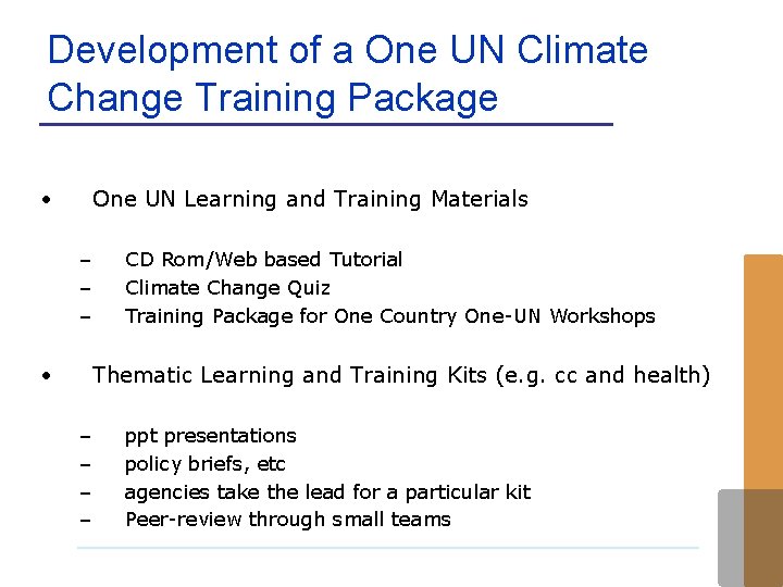 Development of a One UN Climate Change Training Package • One UN Learning and