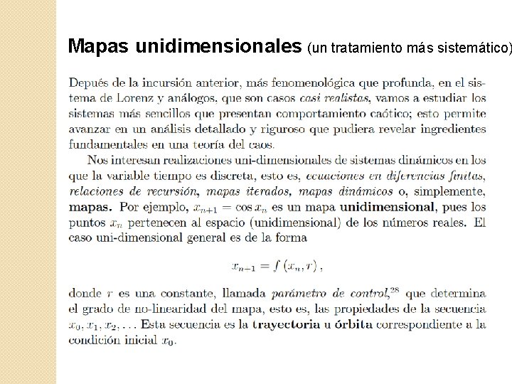 Mapas unidimensionales (un tratamiento más sistemático) 