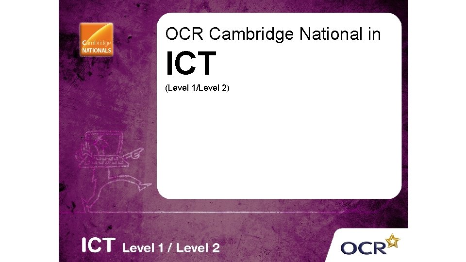 OCR Cambridge National in ICT (Level 1/Level 2) 