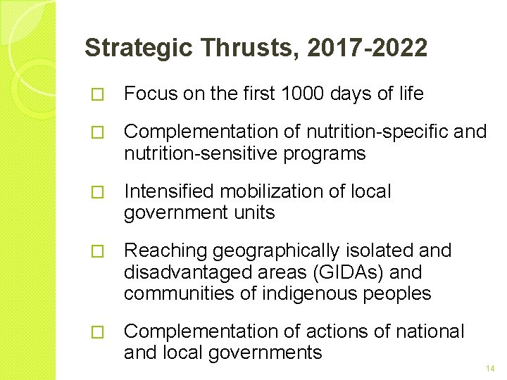 Strategic Thrusts, 2017 -2022 � Focus on the first 1000 days of life �