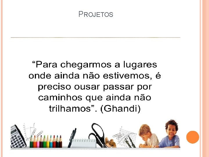 PROJETOS 