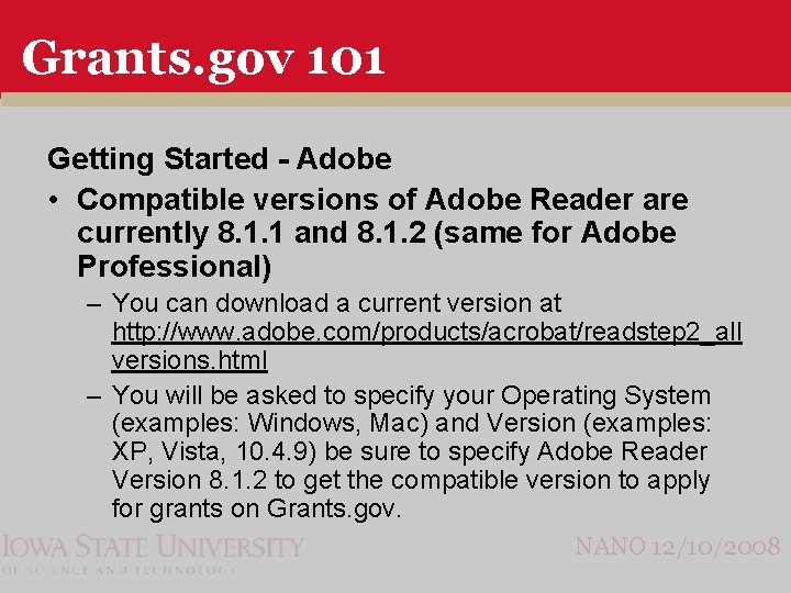 Grants. gov 101 Getting Started - Adobe • Compatible versions of Adobe Reader are