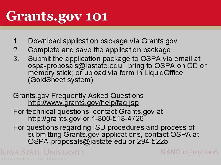 Grants. gov 101 1. 2. 3. Download application package via Grants. gov Complete and