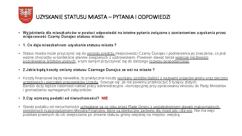 UZYSKANIE STATUSU MIASTA – PYTANIA I ODPOWIEDZI • Wyjaśnienia dla mieszkańców w postaci odpowiedzi