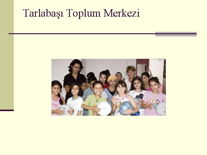 Tarlabaşı Toplum Merkezi 