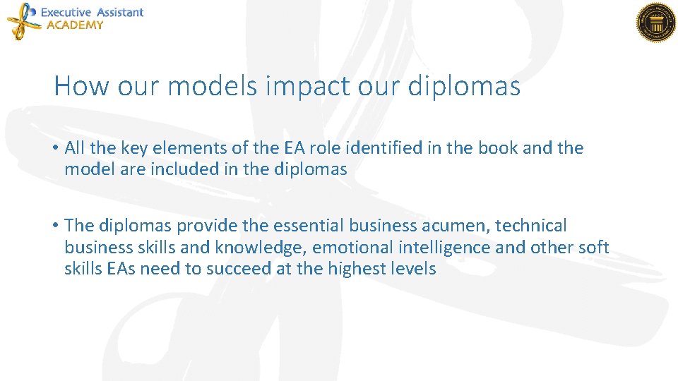 How our models impact our diplomas • All the key elements of the EA