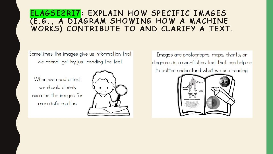 ELAGSE 2 RI 7: EXPLAIN HOW SPECIFIC IMAGES (E. G. , A DIAGRAM SHOWING