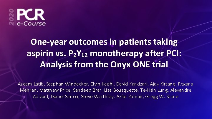 One-year outcomes in patients taking aspirin vs. P 2 Y 12 monotherapy after PCI: