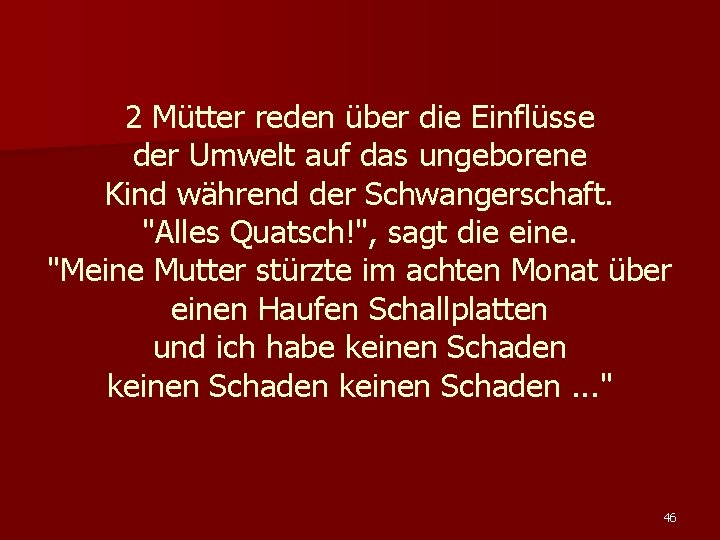 2 Mütter reden über die Einflüsse der Umwelt auf das ungeborene Kind während der