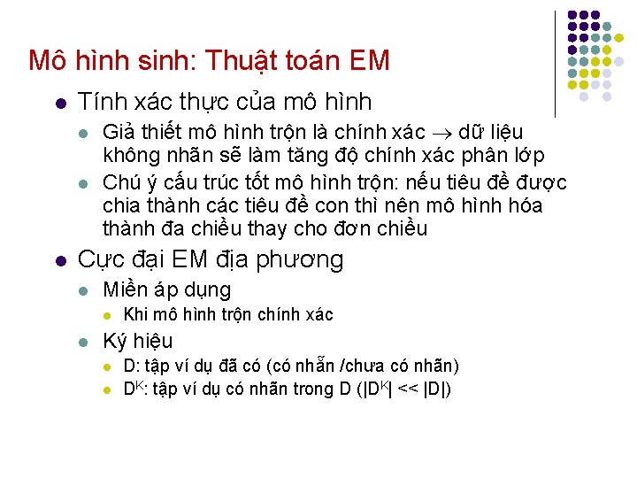 Mô hình sinh: Thuật toán EM l Tính xác thực của mô hình l