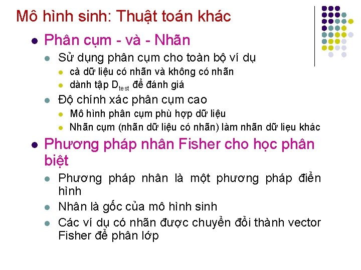 Mô hình sinh: Thuật toán khác l Phân cụm - và - Nhãn l