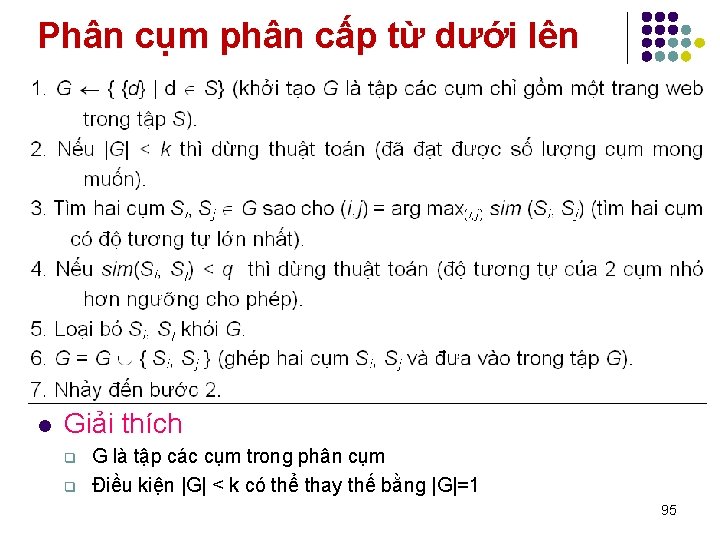 Phân cụm phân cấp từ dưới lên l Giải thích q q G là