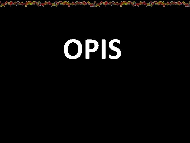 OPIS 