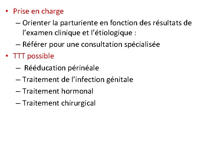  • Prise en charge – Orienter la parturiente en fonction des résultats de