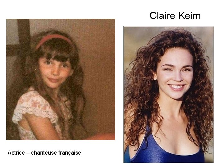 Claire Keim Actrice – chanteuse française 