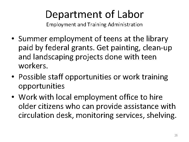 Department of Labor Employment and Training Administration • Summer employment of teens at the