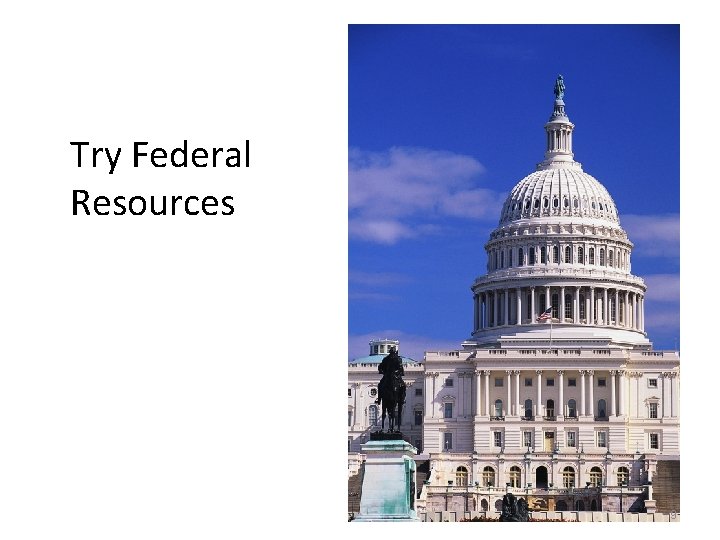 Try Federal Resources 9 